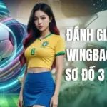 Đánh Giá Vai Trò Wingback Trong Sơ Đồ 3 Trung Vệ Chuẩn